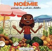 Noémie présente les fruits des Antilles