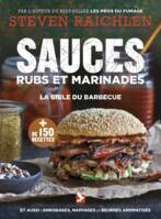 Sauces, rubs et marinades, La bible du barbecue