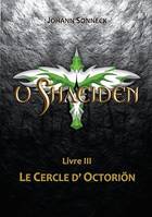 u shaeiden Livre 3, Le cercle d'Octoriön