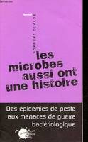 Sciences humaines petit format Les Microbes aussi ont une histoire