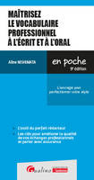 Maîtrisez le vocabulaire professionnel à l'écrit et à l'oral, Améliorez votre communication professionnelle !Tout pour s'exprimer correctement à l'écrit et à l'oral