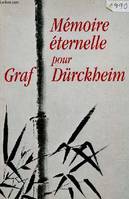 Mémoire éternelle pour Graf Dürckheim., hommages