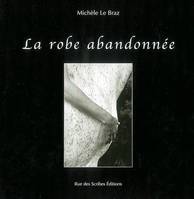 LA ROBE ABANDONNEE