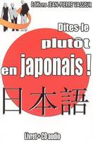 Voulez-vous vraiment parler japonais ?