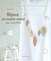 Bijoux en maille Metal Au Crochet