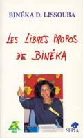 Les libres propos de Binéka