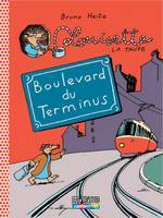 Louisette la taupe, 5, Boulevard du Terminus