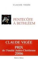 pentecote de bethleem, choix d'essais, 1960-1987