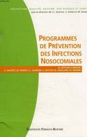 Programme de prévention des infections nosocomiales Quenon, L; Rothan-Tondeur, Monique; Brodin, M; Gottot, Serge and Collectif