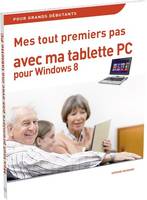 Mes tout premiers pas avec ma tablette PC pour Windows 8