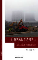 Urbanisme:La Parole Citoyenne