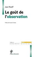 Le goût de l'observation, comprendre et pratiquer l'observation participante en sciences sociales