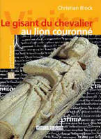 Le gisant du chevalier au lion courroné