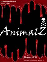 AnimalZ, Thriller - Horreur - Policier