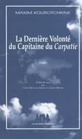 La dernière Volonté du Capitaine du Carpatie, tragédie