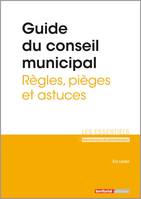 Guide du conseil municipal, Règles, pièges et astuces