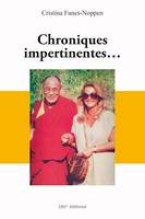 Chroniques impertinentes…, Anecdotes