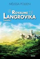 Le royaume de Langrovika, Saga de Fantasy