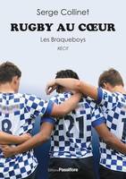 Rugby au cœur. Les Braqueboys, Récit