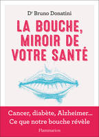 La bouche, miroir de votre santé