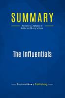 Summary: The Influentials, Review and Analysis of Keller and Berry's Book