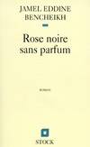 Rose noire sans parfum, roman