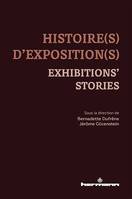 Histoire(s) d'exposition(s) – Exhibitions' Stories