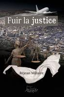 Fuir la justice