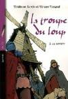 5, La troupe du loup Tome V : La sorcière