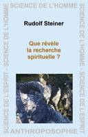 Que Revele La Recherche Spirituelle ?