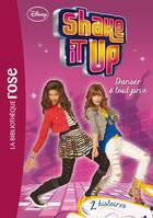 2, Shake It Up ! 02 - Danser à tout prix