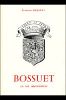 Bossuet en ses ascendances