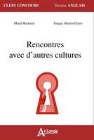 RENCONTRES AVEC D'AUTRES CULTURES