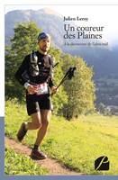 Un coureur des Plaines, À la découverte de l'ultra-trail