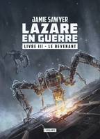 Lazare en guerre, T3, Le Revenant, LAZARE EN GUERRE LIVRE 3