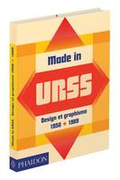 Made in URSS, DESIGN ET GRAPHISME EN UNION SOVIÉTIQUE 1950-1989