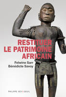 RESTITUER LE PATRIMOINE AFRICAIN