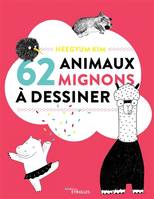 62 ANIMAUX MIGNONS A DESSINER