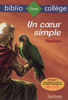 Bibliocollège - Un Coeur Simple, Flaubert