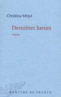 Dernières lueurs, roman