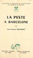 En marge de l'histoire politique et littéraire de la France sous la Restauration : la peste à Barcelone