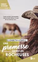 À lui seul, 1, UNE PROMESSE DANS LES ROCHEUSES (TOME 1), Roman