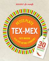 Marabout du monde, Petits plats Tex-Mex, Faits maison plus rapide qu'une livraison ! En 30 minutes seulement