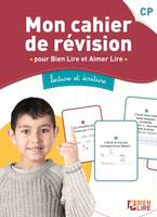 Mon cahier de révision pour bien lire et aimer lire, Lecture et écriture CP