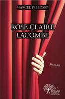 Rose Claire Lacombe, Roman