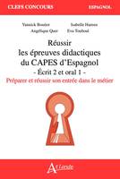 Réussir les épreuves didactiques du CAPES d'espagnol, Écrit 2 et oral 1