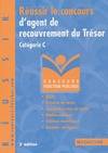 Réussir le concours d'agent de recouvrement du Trésor, catégorie C