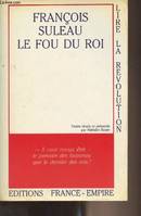 François Suleau, le fou du roi - 