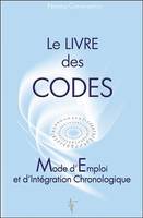 Le livre des codes - Mode d'Emploi et d'Intégration Chronologique