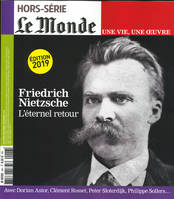 Le Monde HS Une vie/une oeuvre N°43 Nietzsche - octobre 2019 (réédition)